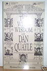 The Wit & Wisdom of Dan Quayle: A Fractured Press Conference/Audio Cassette