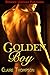 Golden Boy (Golden Boy, Golden Man, #1)