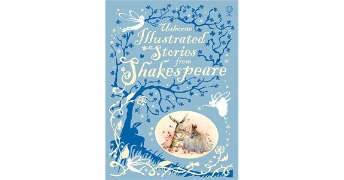 Usborne Illustrated Stories from Shakespeare by William Shakespeare