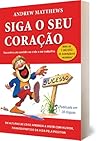 Siga o seu Coração