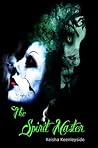 The Spirit Master by Keisha Keenleyside