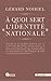 À Quoi Sert « L'Identité Nationale » by Gérard Noiriel