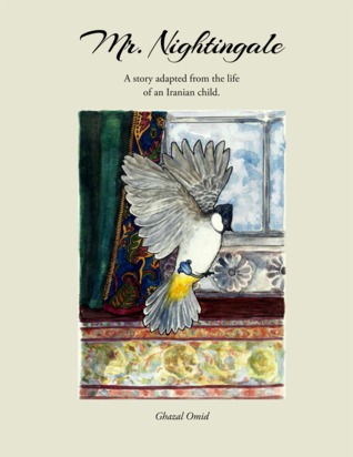 Mr. Nighthingale: A story adapted from the life of an Iranian child