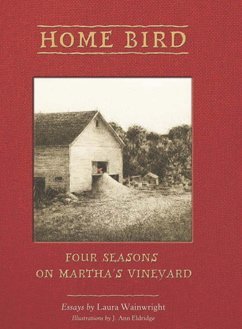 Home Bird: Four Seasons on Martha's Vineyard