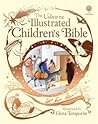 The Usborne Illustrated Children's Bible by Heather Amery