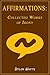 Affirmations ~ Collected Wo...