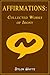 Affirmations ~ Collected Works of Irony