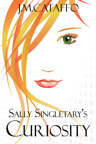 Sally Singletary's Curiosity (Kindle Edition)