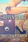 Happenstance by M.J. Abraham
