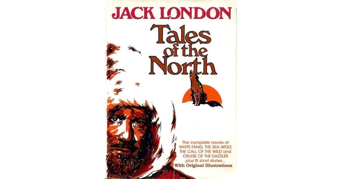 Tales of the North by Jack London