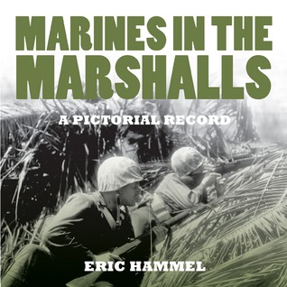 Marines In the Marshalls: A Pictorial Record