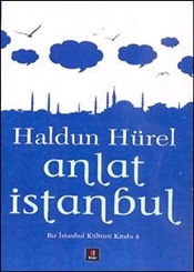 Anlat İstanbul: Bir İstanbul Kültürü Kitabı 4