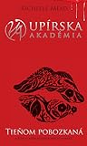 Tieňom pobozkaná by Richelle Mead