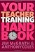 Your Teacher Training Handbook