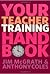 Your Teacher Training Handbook