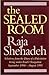 The Sealed Room: Selections from the Diary of a Palestinian Living Under Israeli Occupation, September 1990-August 1991