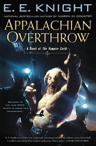 Appalachian Overthrow (Vampire Earth, #10)