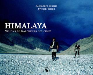 Himalaya, Visions de marcheurs des cimes