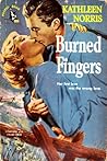 Burned Fingers by Kathleen Thompson Norris