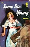 Some Die Young