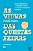 As Viúvas das Quintas-Feiras