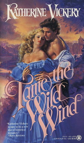 Tame the Wild Wind (Mass Market Paperback)