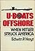 U-Boats Offshore