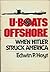 U-Boats Offshore