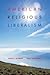 American Religious Liberalism by Leigh E. Schmidt