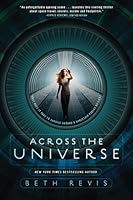 Across the Universe (Across the Universe, #1)