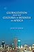 Globalization and the Cultures of Business in Africa: From Patrimonialism to Profit