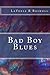 Bad Boy Blues