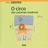 O Circo das Palavras Voadoras