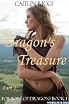 The Dragon's Treasure Part 1 (For Love of Dragons #1, Part 1)