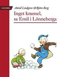 Inget knussel, sa Emil i Lönneberga
