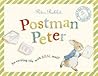 Postman Peter by Beatrix Potter Postman Peter by Beatrix Potter