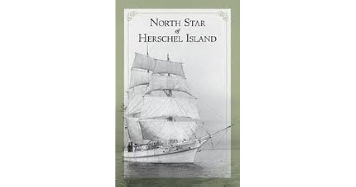 North Star of Herschel Island The Last Canadian Arctic Fur Trading