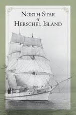 North Star of Herschel Island - The Last Canadian Arctic Fur Trading Ship. (Paperback)