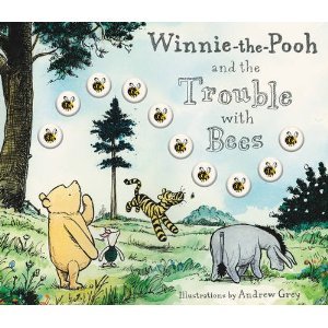 Winnie-the-Pooh and the Trouble with Bees (Hardcover)
