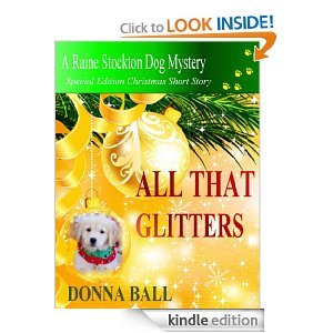 All That Glitters (Raine Stockton Dog Mystery #7.5)