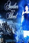 Another Way to Bleed by Susan  Harris