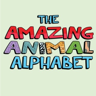 The Amazing Animal Alphabet