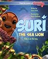 Suri the Sea Lion