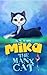 Mika the Manx Cat by D.M. Hart