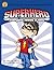 Superhero: Everyone Needs a Hero (Cardboard Adventure Book)