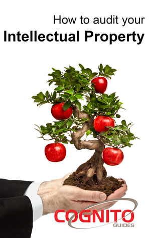 How to Audit your Intellectual Property (IP) (Cognito Guides)