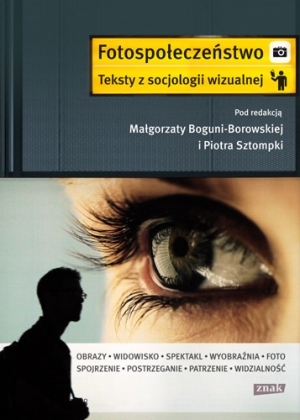 Fotospołeczeństwo. Teksty z socjologii wizualnej (Hardcover)