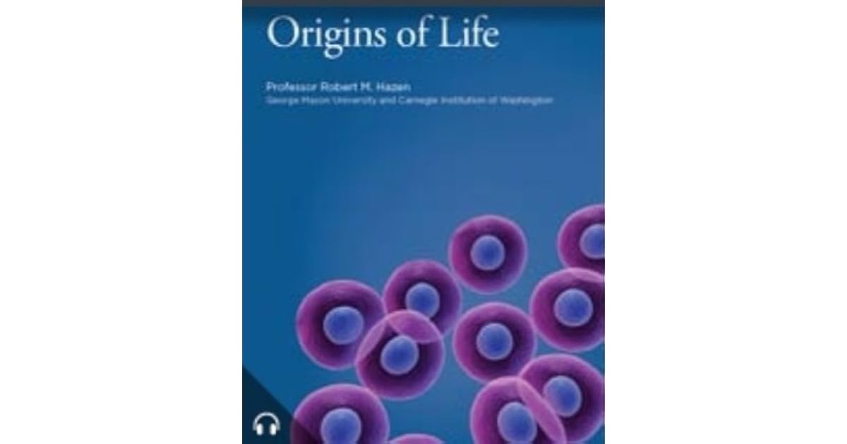 Origins of Life by Robert M. Hazen