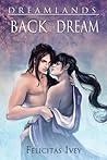 Back to the Dream (Dreamlands, #2) Back to the Dream (Dreamlands, #2)