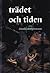 Trädet och tiden by Gunila Ambjörnsson Trädet och tiden by Gunila Ambjörnsson